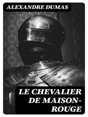 cover image of Le Chevalier de Maison-Rouge